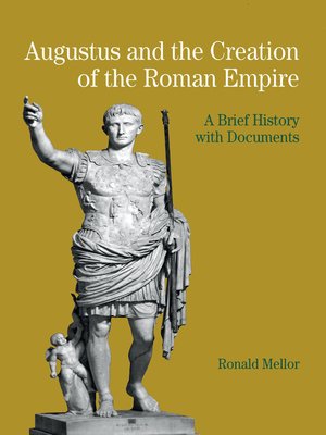 cover image of Augustus and the Creation of the Roman Empire